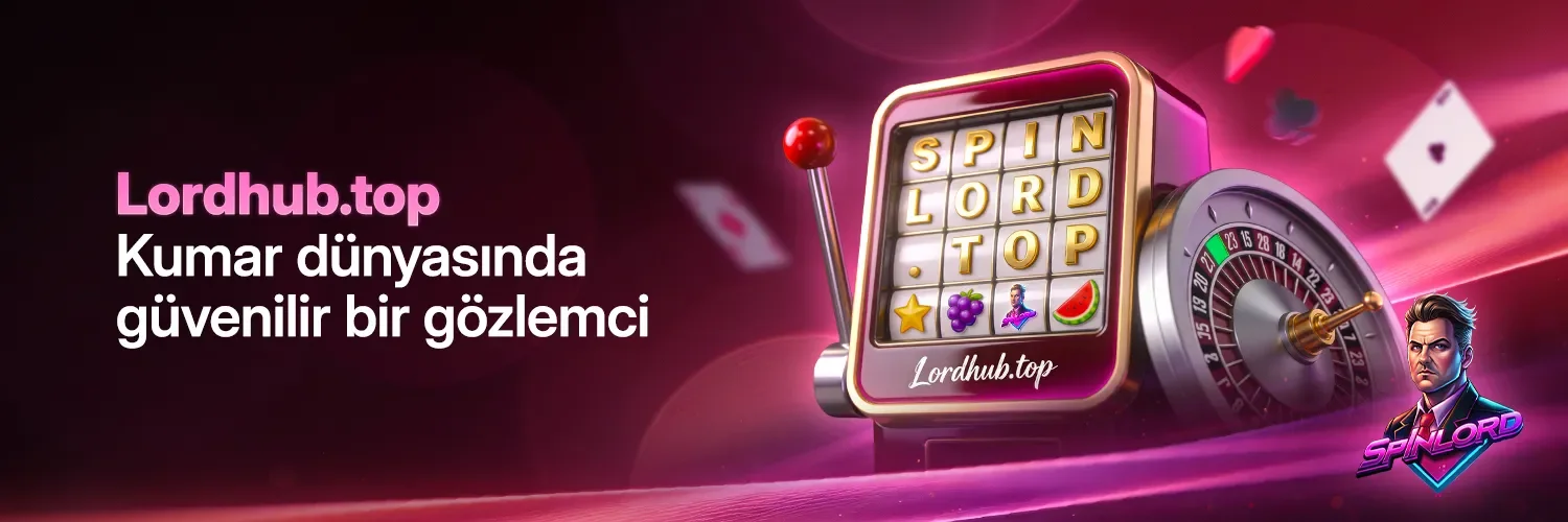 LordHub Canlı Casino ve Slot