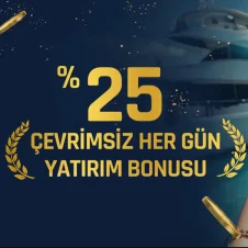 %25 ÇEVRİMSİZ HER GÜN İLK YATIRIM BONUSU