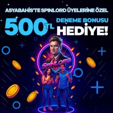 Spinlordu üyelerine Asyabahis'te 500 TL Deneme Bonusu